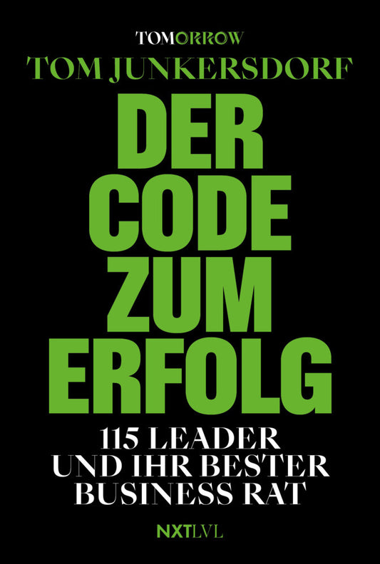 Der Code zum Erfolg (Tom Junkersdorf)