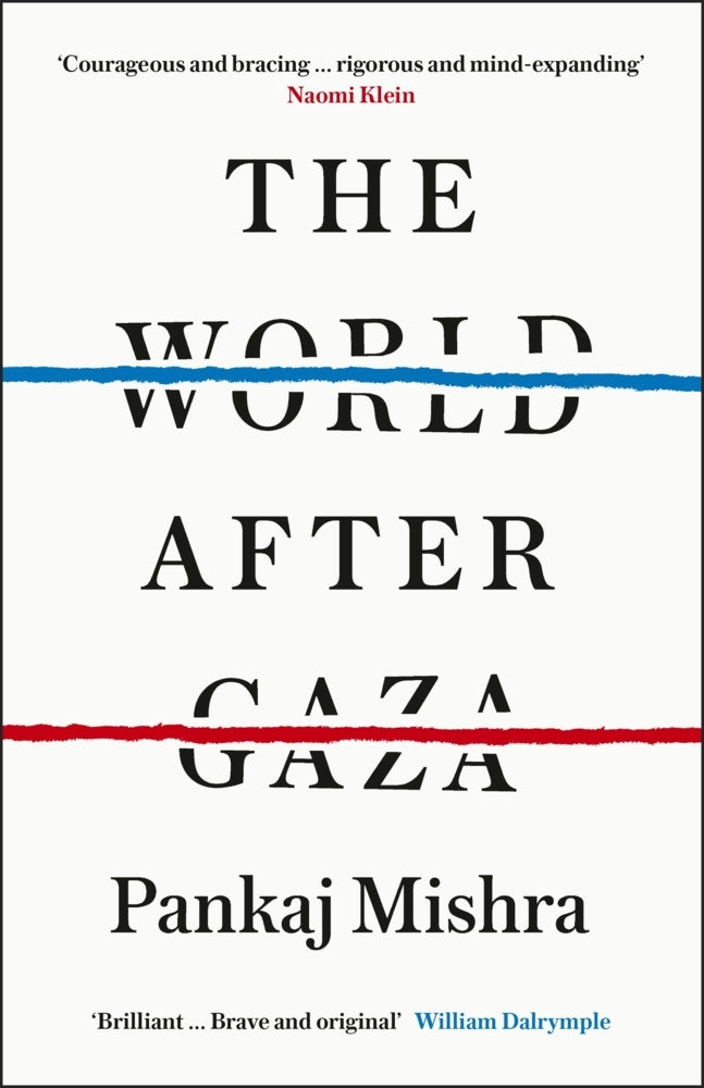 The World After Gaza (Pankaj Mishra)