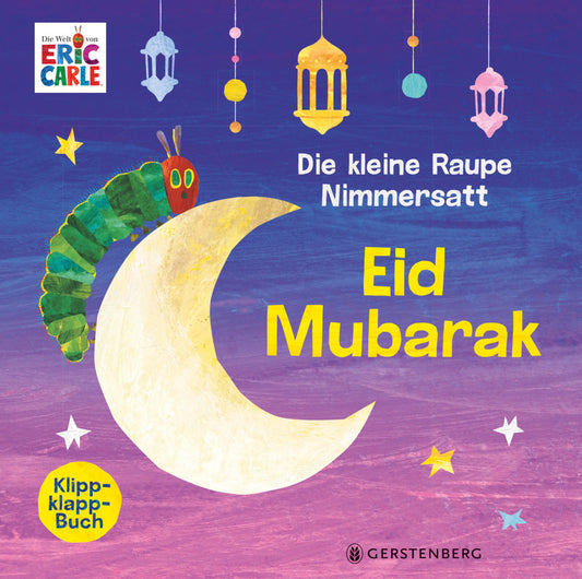 Die kleine Raupe Nimmersatt - Eid Mubarak (Eric Carle)