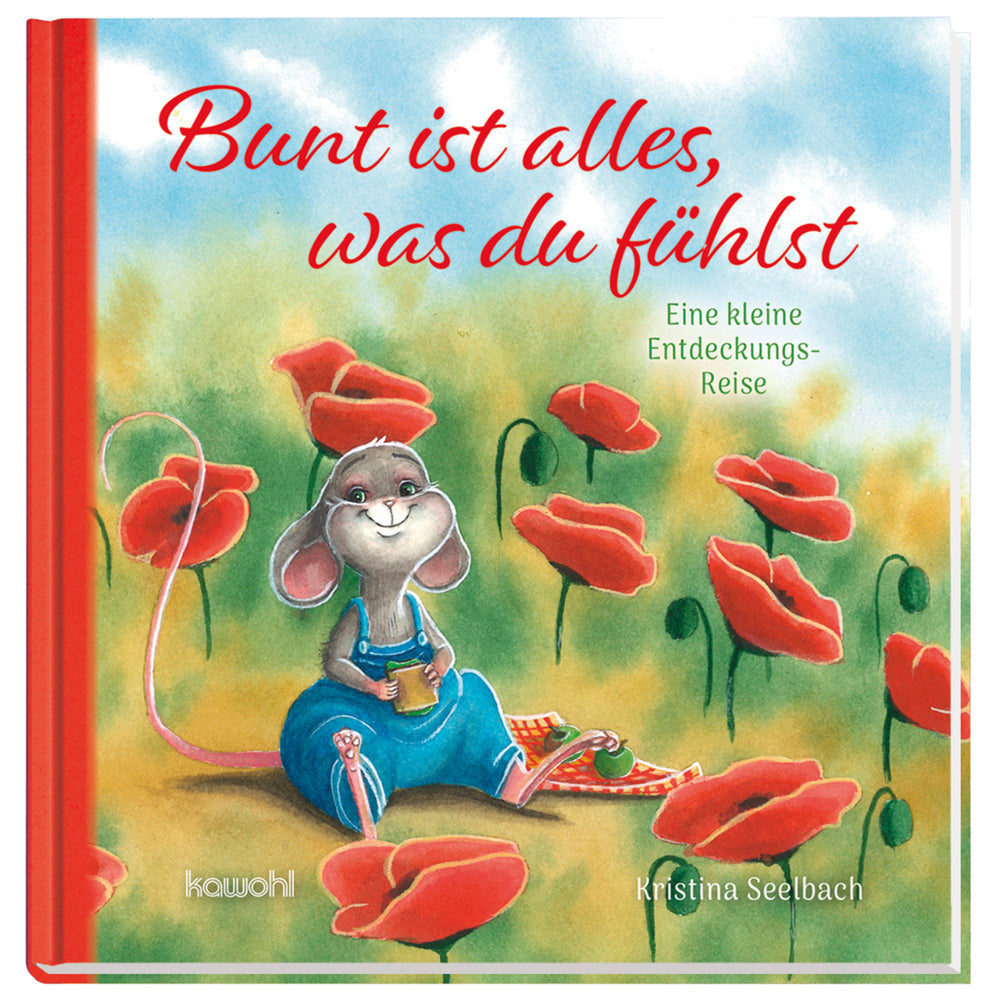 Bunt ist alles, was du fühlst (Kristina Seelbach)