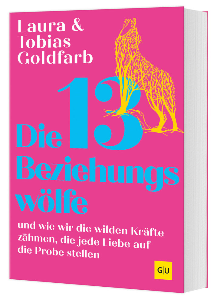 Die 13 Beziehungswölfe (Tobias Goldfarb)