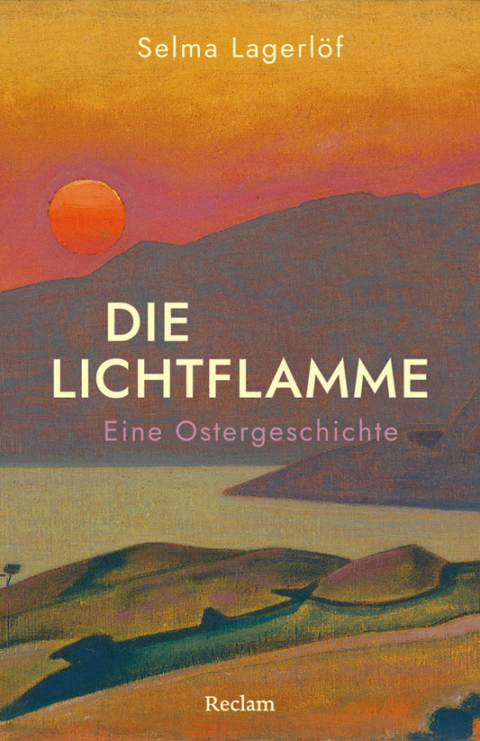 Die Lichtflamme. Eine Ostergeschichte (Selma Lagerlöf)