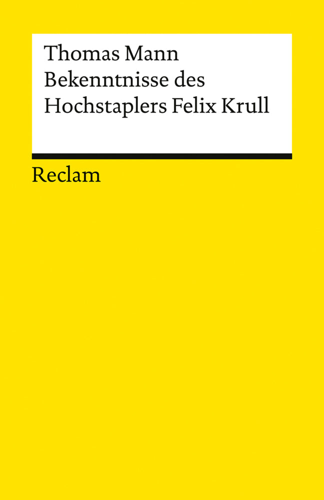 Bekenntnisse des Hochstaplers Felix Krull (Thomas Mann)