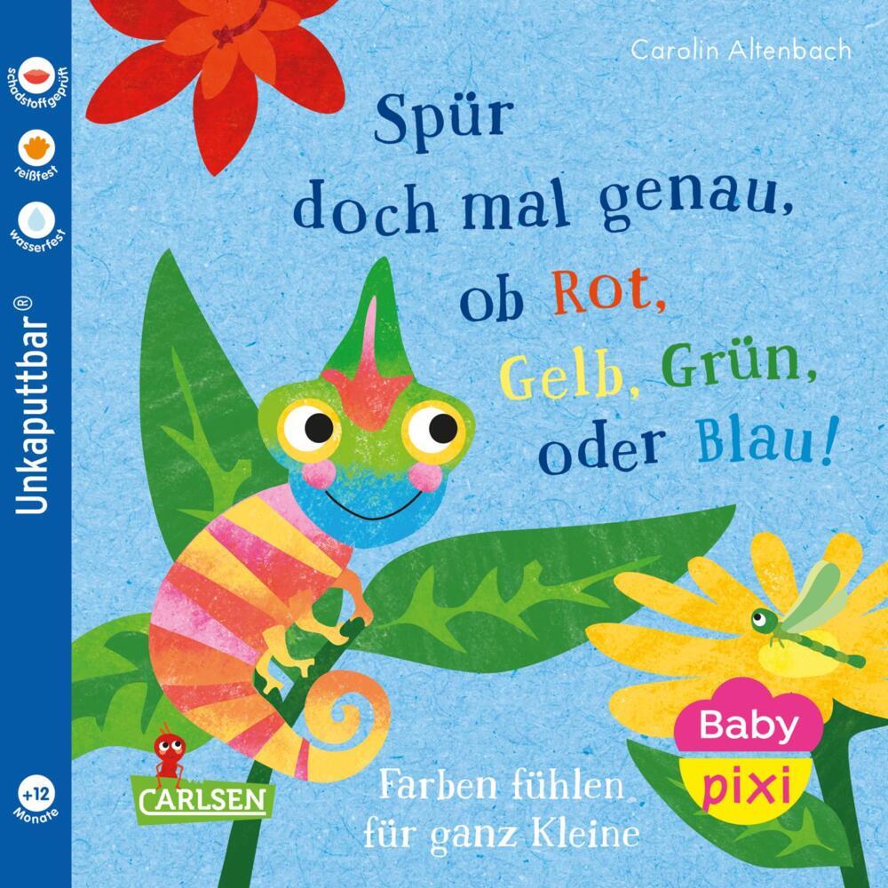 Baby Pixi (unkaputtbar) 169: Spür doch mal genau, ob Rot, Grün, Gelb oder Blau! (Carolin Altenbach)