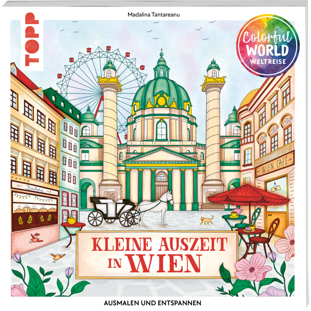Colorful World Weltreise - Kleine Auszeit in Wien (Madalina Tantareanu)
