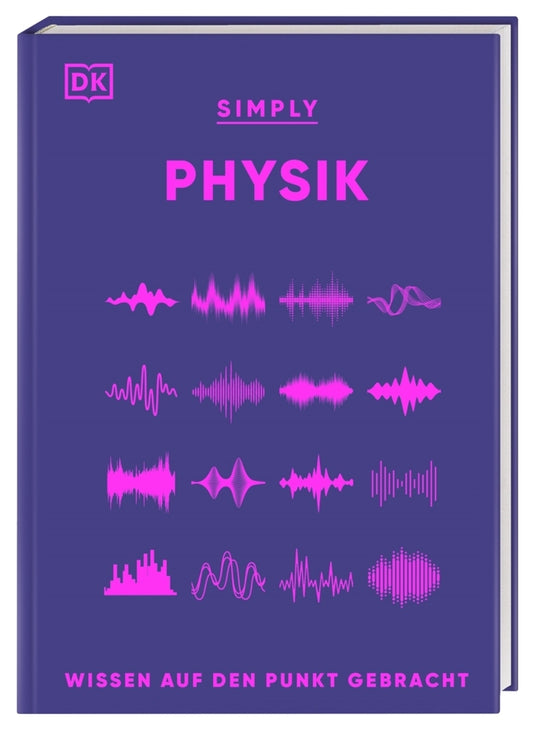 SIMPLY. Physik (Jack Challoner)