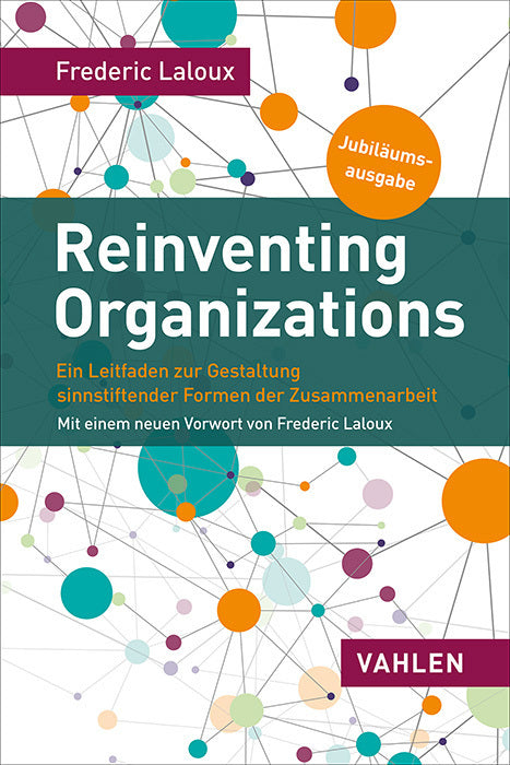 Reinventing Organizations (Frederic Laloux)