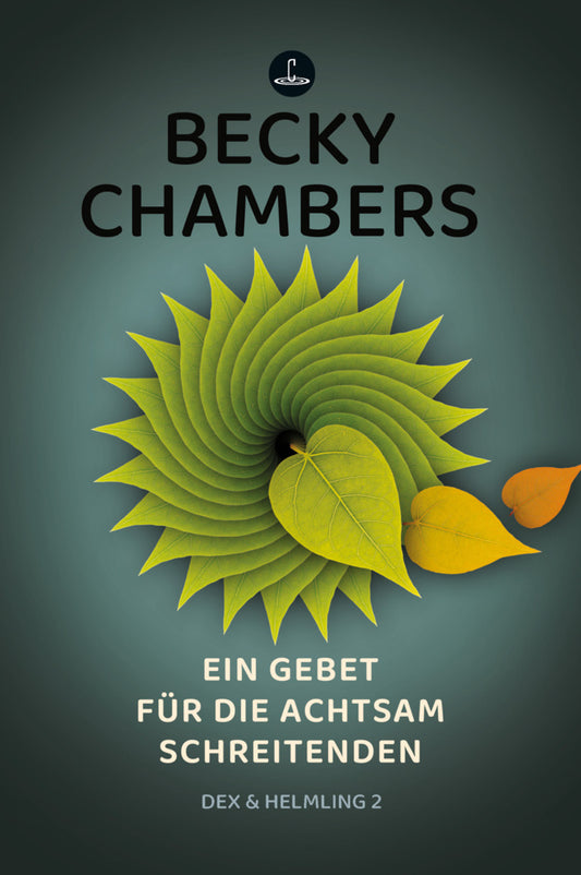 Ein Gebet für die achtsam Schreitenden (Becky Chambers)