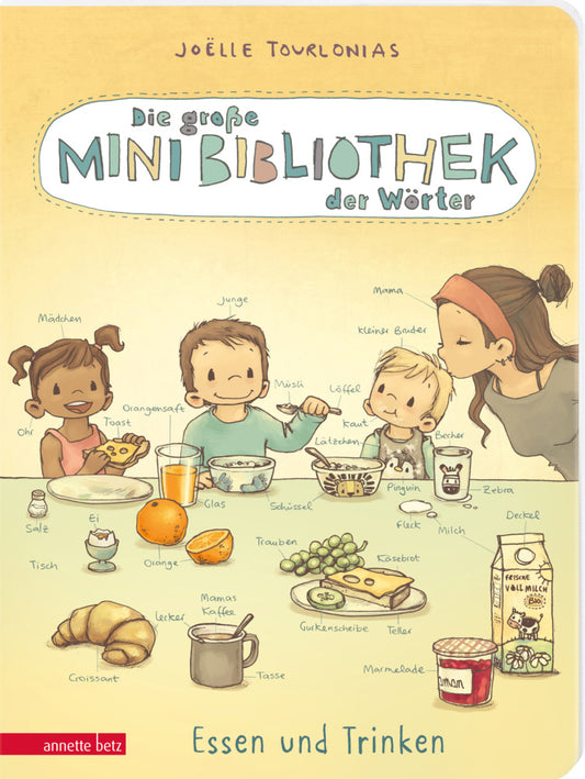 Die große Mini-Bibliothek der Wörter - Essen und Trinken (Die Mini-Bibliothek der Wörter, Bd.) (Joëlle Tourlonias)