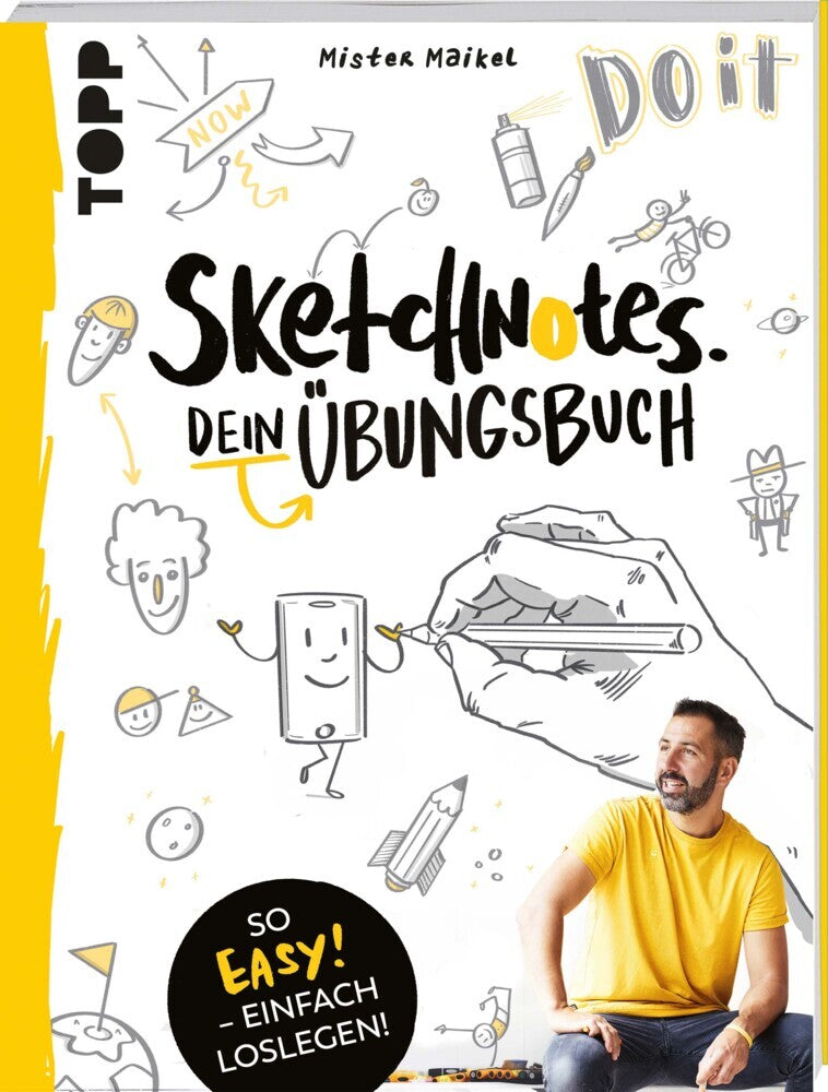 Sketchnotes - Dein Übungsbuch mit Mister Maikel (Michael Geiß-Hein)