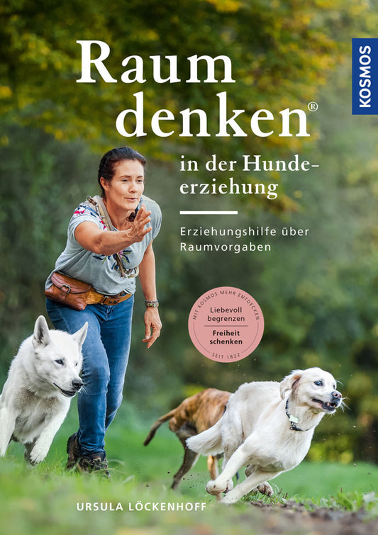 Raumdenken® in der Hundeerziehung (Ursula Löckenhoff)