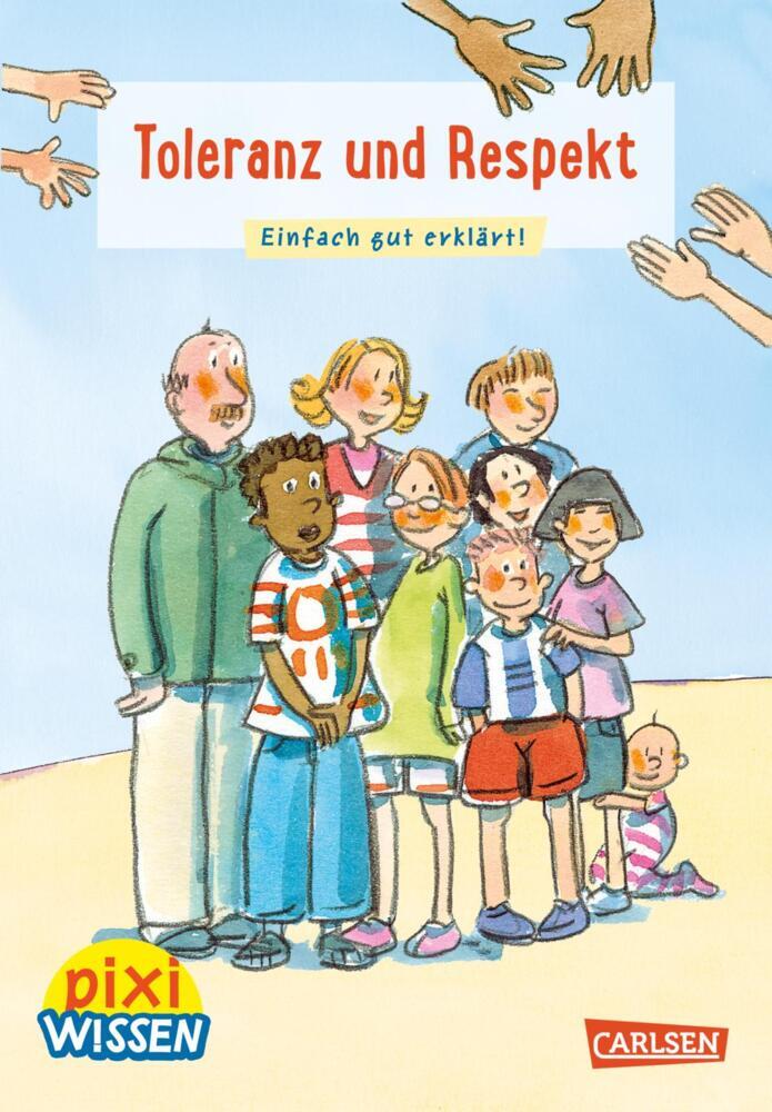 Pixi Wissen 35: Toleranz und Respekt (Brigitte Hoffmann)