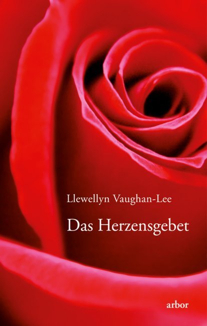 Das Herzensgebet (Llewellyn Vaughan-Lee)
