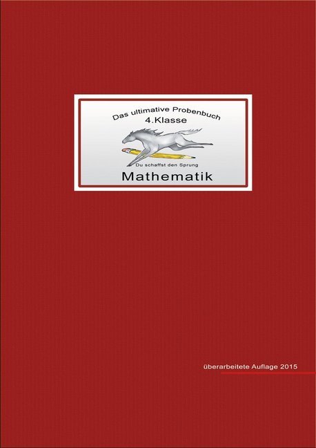 Das ultimative Probenbuch Mathematik 4. Klasse (Mandana Mandl)