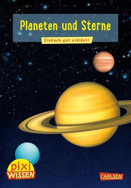 Pixi Wissen 10: Planeten und Sterne (Monika Wittmann)