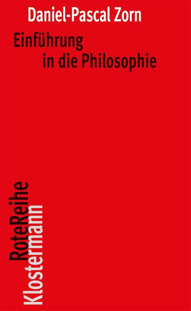 Einführung in die Philosophie (Daniel-Pascal Zorn)