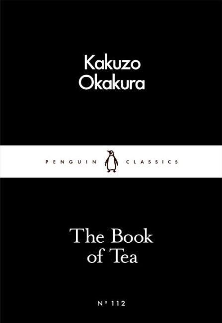 The Book of Tea (Kakuzo Okakura)