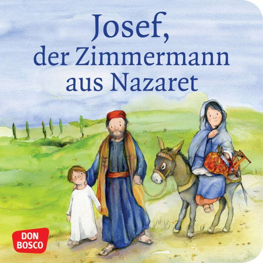 Josef, der Zimmermann aus Nazaret (Klaus-Uwe Nommensen)