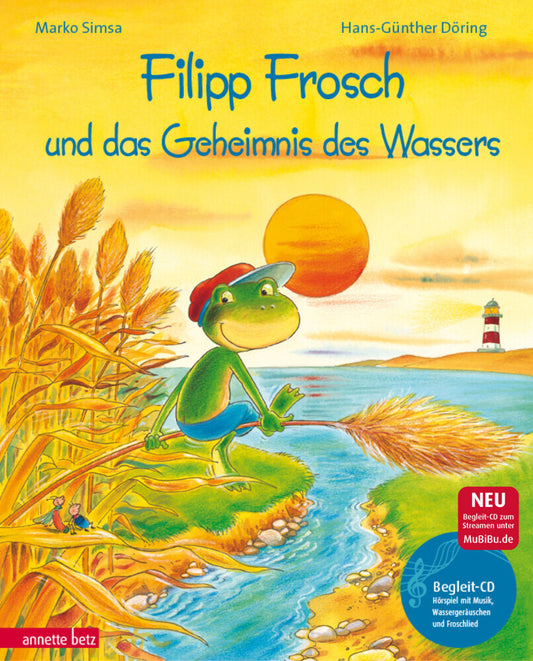 Filipp Frosch und das Geheimnis des Wassers (Das musikalische Bilderbuch mit CD und zum Streamen) (Marko Simsa)