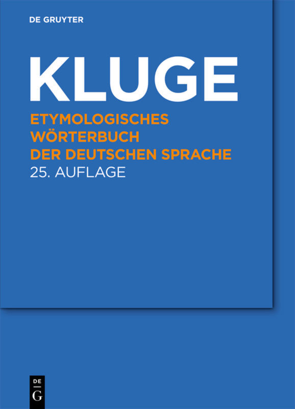 Etymologisches Wörterbuch der deutschen Sprache (Friedrich Kluge)