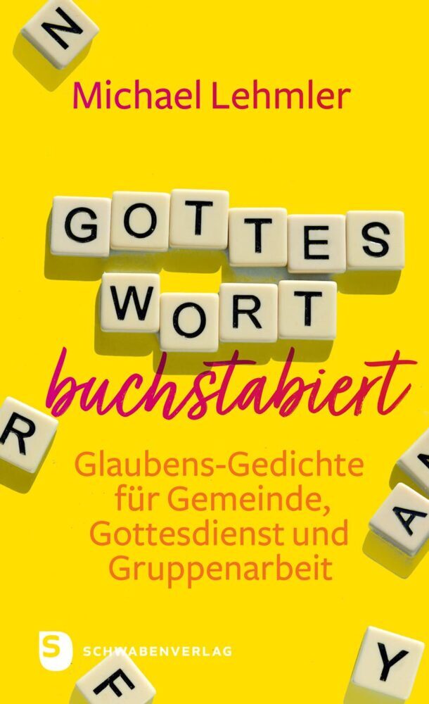 Gottes Wort buchstabiert (Michael Lehmler)