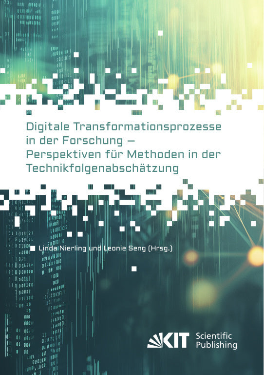 Digitale Transformationsprozesse in der Forschung - Perspektiven für Methoden in der Technikfolgenabschätzung (Linda Nierling)