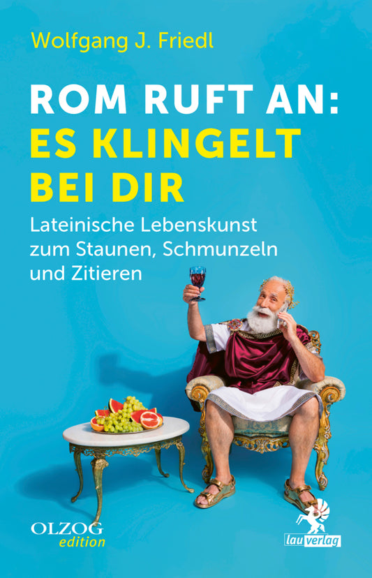 Rom ruft an: Es klingelt bei dir (Wolfgang J. Friedl)