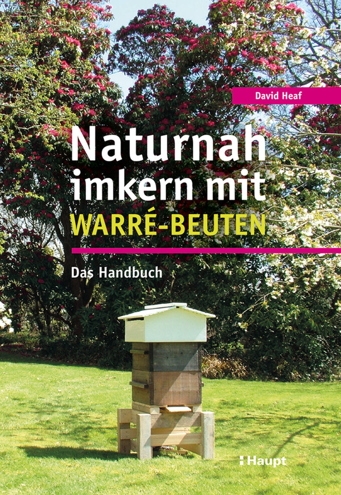 Naturnah imkern mit Warré-Beuten (David Heaf)