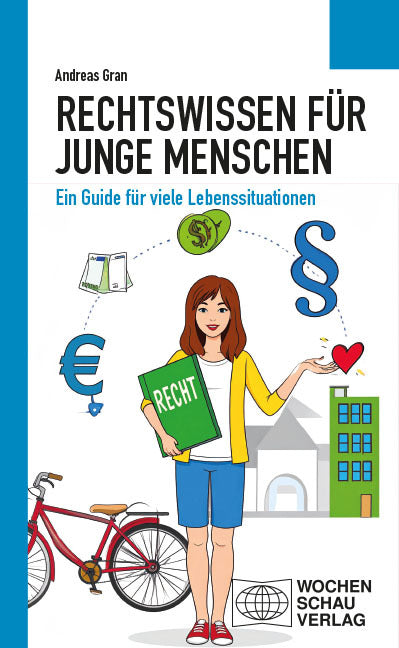 Rechtswissen für junge Menschen (Andreas Gran)