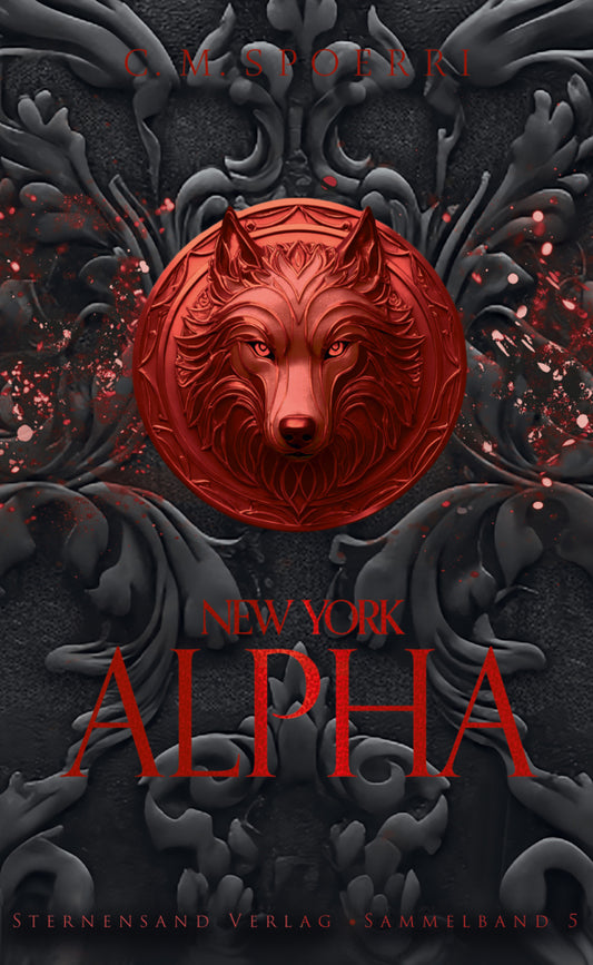 New York Alpha (Sammelband 5) (C. M. Spoerri)
