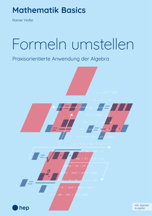 Formeln umstellen (Print inkl. E-Book Edubase) (Rainer Hofer)