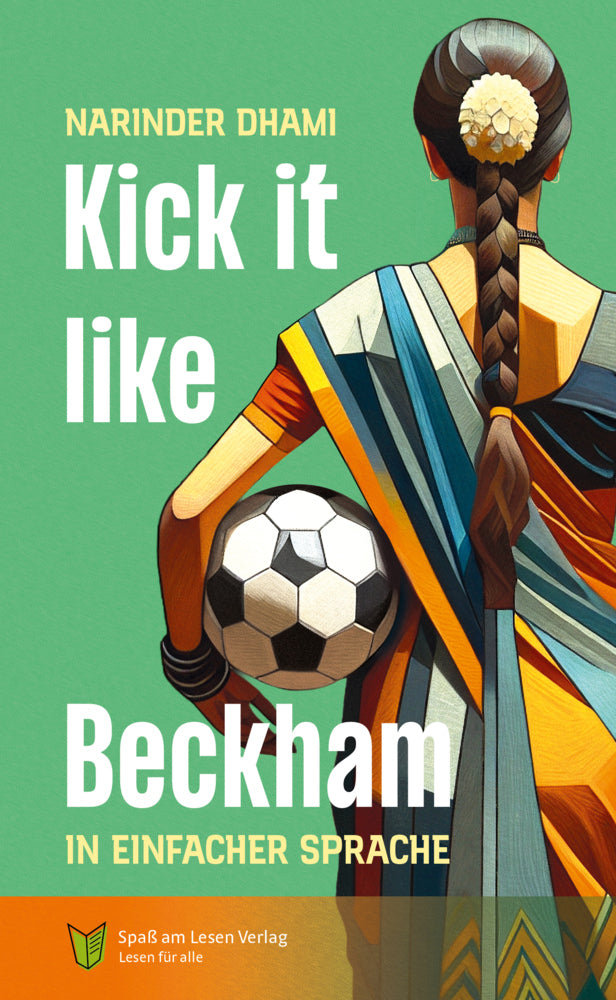 Kick it like Beckham (Narinder Dhami)