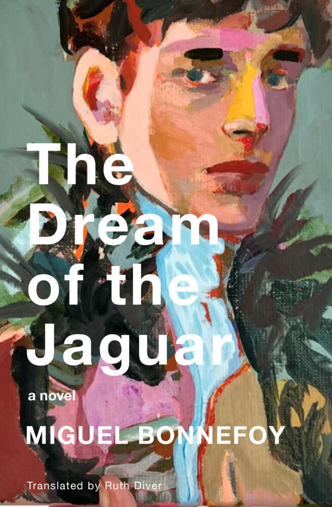 The Dream of the Jaguar (Miguel Bonnefoy)