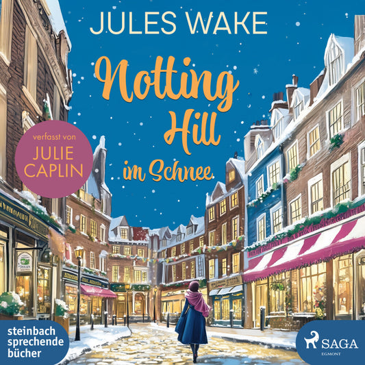 Notting Hill im Schnee, 2 Audio-CD, 2 MP3 (Julie Caplin)
