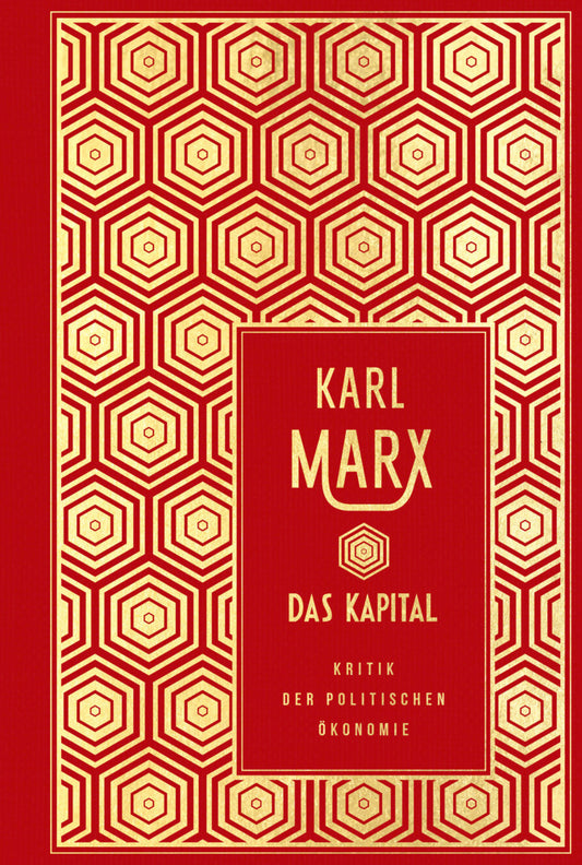 Das Kapital: Kritik der politischen Ökonomie (ungekürzte Ausgabe) (Karl Marx)