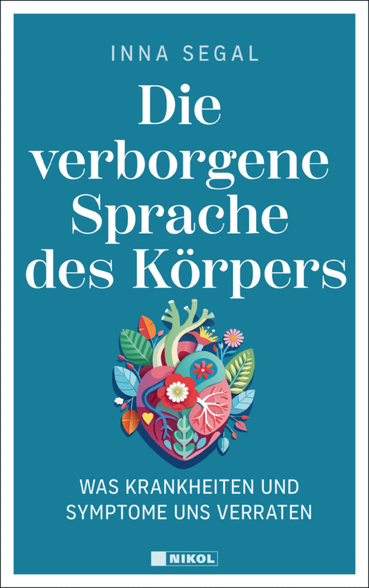 Die verborgene Sprache des Körpers (Inna Segal)