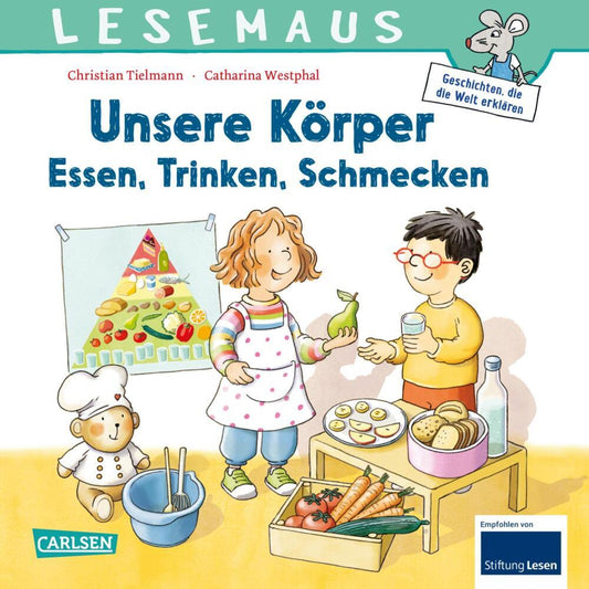 LESEMAUS 180: Unsere Körper - Essen, Trinken, Schmecken (Christian Tielmann)
