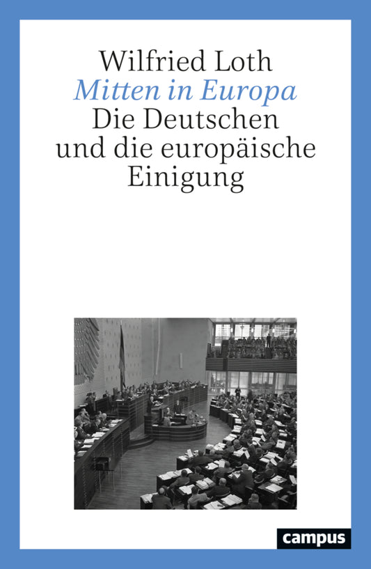 Mitten in Europa (Wilfried Loth)