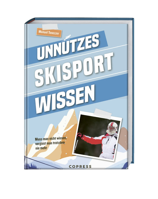 Unnützes Skisport Wissen (Manuel Tonezzer)