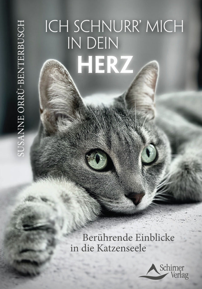 Ich schnurr' mich in dein Herz (Susanne Orrù-Benterbusch)