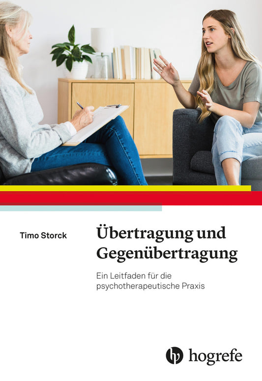 Übertragung und Gegenübertragung (Timo Storck)
