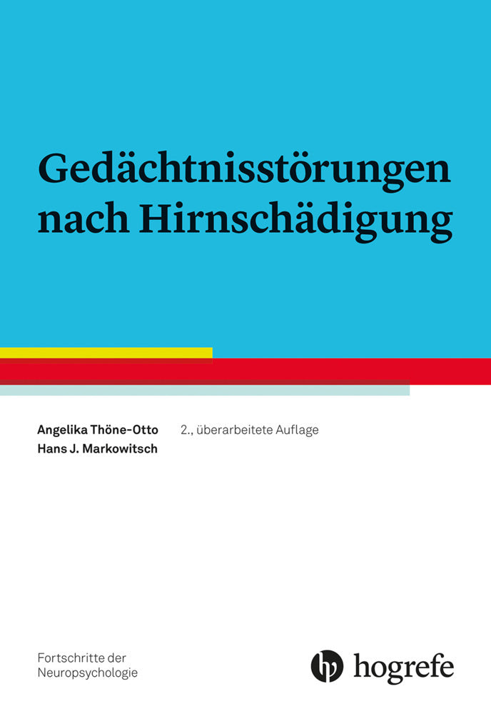 Gedächtnisstörungen nach Hirnschädigung (Angelika Thöne-Otto)