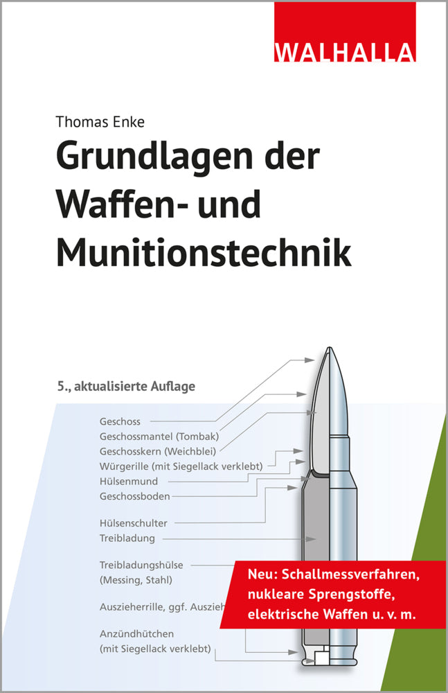 Grundlagen der Waffen- und Munitionstechnik (Thomas Enke)