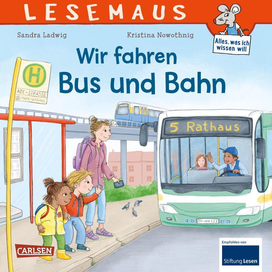 LESEMAUS 74: Wir fahren mit Bus und Bahn (Sandra Ladwig)