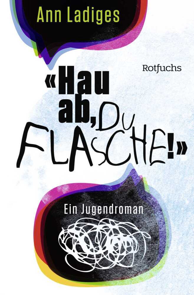 "Hau ab, du Flasche!" (Ann Ladiges)
