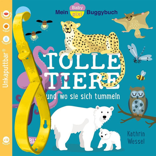 Baby Pixi (unkaputtbar) 154: Mein Baby-Pixi-Buggybuch: Tolle Tiere (Kathrin Wessel)