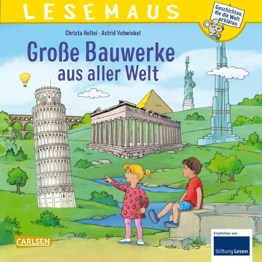 LESEMAUS 151: Große Bauwerke aus aller Welt (Christa Holtei)