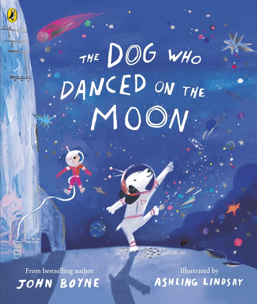 The Dog Who Danced on the Moon (John Boyne)
