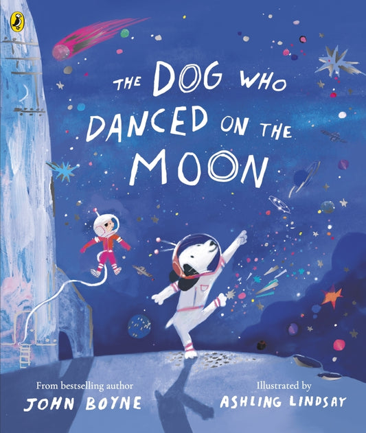 The Dog Who Danced on the Moon (John Boyne)