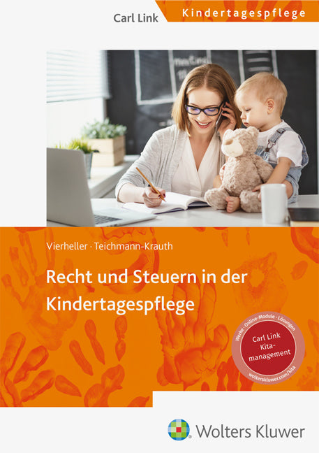 Recht und Steuern in der Kindertagespflege (Cornelia Teichmann-Krauth)